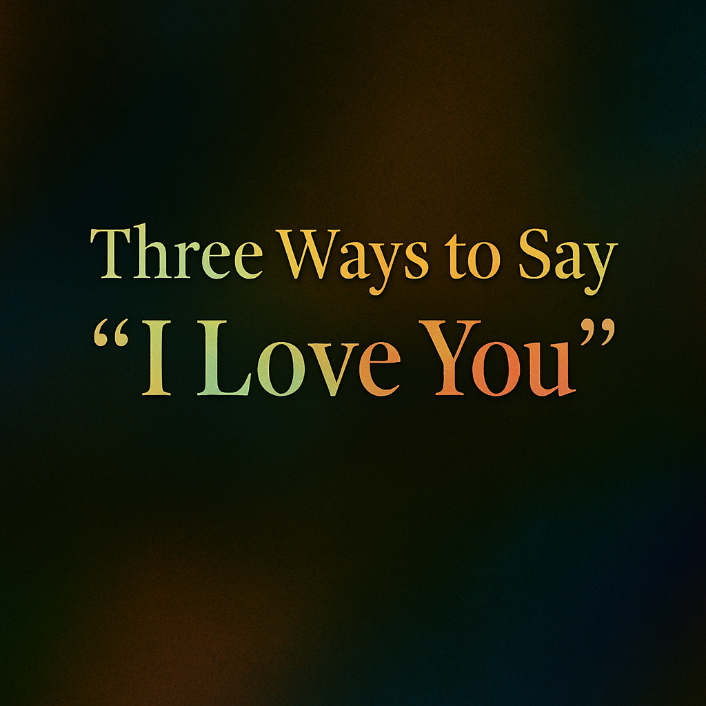 Three Ways to Say I Love You Cover
